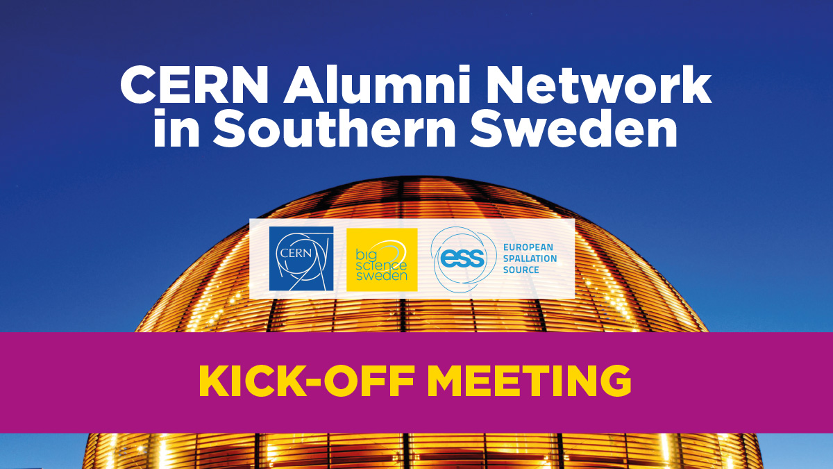 CERN Alumni Network in Southern Sweden – Kick-off Meeting