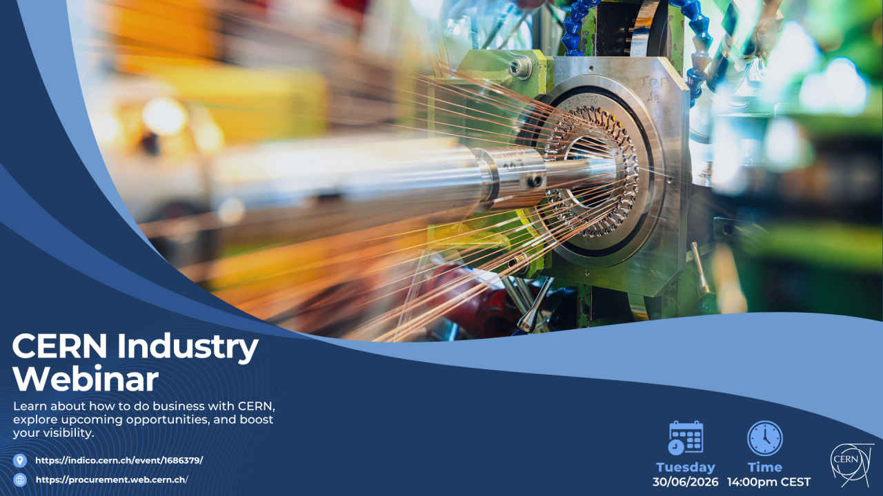 CERN Industry Webinar – Learn about business opportunities at CERN